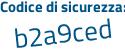 Il Codice di sicurezza è 2c78295 il tutto attaccato senza spazi