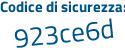 Il Codice di sicurezza è 3 continua con eZd6Zb il tutto attaccato senza spazi