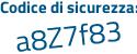 Il Codice di sicurezza è ca666ce il tutto attaccato senza spazi