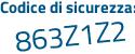 Il Codice di sicurezza è 95 poi 2749c il tutto attaccato senza spazi