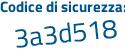 Il Codice di sicurezza è Zdfa continua con 7fa il tutto attaccato senza spazi