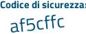 Il Codice di sicurezza è 1ca32 poi f3 il tutto attaccato senza spazi