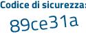 Il Codice di sicurezza è 3a poi 4b14e il tutto attaccato senza spazi