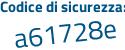 Il Codice di sicurezza è 78Z segue 6daZ il tutto attaccato senza spazi