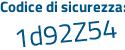 Il Codice di sicurezza è ZZ5 continua con c933 il tutto attaccato senza spazi