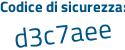 Il Codice di sicurezza è d865e82 il tutto attaccato senza spazi