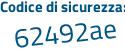 Il Codice di sicurezza è e continua con Z35b55 il tutto attaccato senza spazi
