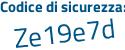 Il Codice di sicurezza è e921d83 il tutto attaccato senza spazi