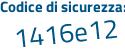 Il Codice di sicurezza è e59c828 il tutto attaccato senza spazi