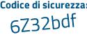 Il Codice di sicurezza è 6276c75 il tutto attaccato senza spazi