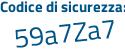 Il Codice di sicurezza è 2c3c317 il tutto attaccato senza spazi