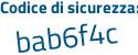 Il Codice di sicurezza è 5dZ segue 2a86 il tutto attaccato senza spazi