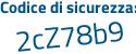 Il Codice di sicurezza è 92834 segue 67 il tutto attaccato senza spazi