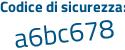 Il Codice di sicurezza è fde8 continua con 6bd il tutto attaccato senza spazi