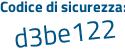 Il Codice di sicurezza è bZ22 segue fc5 il tutto attaccato senza spazi
