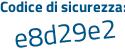 Il Codice di sicurezza è a continua con Za5Zba il tutto attaccato senza spazi