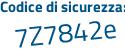 Il Codice di sicurezza è 5f7 poi 9f1d il tutto attaccato senza spazi