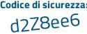 Il Codice di sicurezza è 6 poi 12b3bZ il tutto attaccato senza spazi