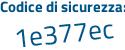 Il Codice di sicurezza è 93Z continua con 38ca il tutto attaccato senza spazi