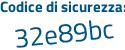 Il Codice di sicurezza è ceeb1d5 il tutto attaccato senza spazi
