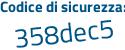 Il Codice di sicurezza è fZ48ca8 il tutto attaccato senza spazi