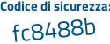 Il Codice di sicurezza è d4aZ5d9 il tutto attaccato senza spazi