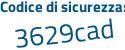Il Codice di sicurezza è ZabdZ segue 2f il tutto attaccato senza spazi
