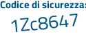 Il Codice di sicurezza è 85e27ae il tutto attaccato senza spazi