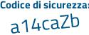 Il Codice di sicurezza è 6a31c poi da il tutto attaccato senza spazi