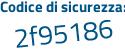 Il Codice di sicurezza è cd52d4a il tutto attaccato senza spazi