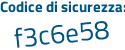 Il Codice di sicurezza è aa49 poi ae9 il tutto attaccato senza spazi