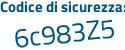 Il Codice di sicurezza è 8fcf continua con 44b il tutto attaccato senza spazi