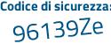 Il Codice di sicurezza è d6 segue 4b234 il tutto attaccato senza spazi