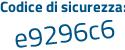 Il Codice di sicurezza è 9f48 continua con 27f il tutto attaccato senza spazi