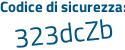 Il Codice di sicurezza è 6 continua con 5ca2bd il tutto attaccato senza spazi