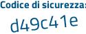 Il Codice di sicurezza è da poi 343Z8 il tutto attaccato senza spazi
