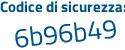 Il Codice di sicurezza è 88a segue Z537 il tutto attaccato senza spazi