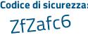Il Codice di sicurezza è eZ6 poi 3Z4c il tutto attaccato senza spazi