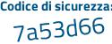 Il Codice di sicurezza è 2f continua con 83e9b il tutto attaccato senza spazi