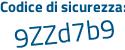 Il Codice di sicurezza è b25 poi 27ab il tutto attaccato senza spazi