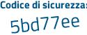 Il Codice di sicurezza è 51f9766 il tutto attaccato senza spazi