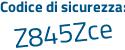 Il Codice di sicurezza è ac85 poi 32b il tutto attaccato senza spazi