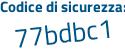 Il Codice di sicurezza è cZ poi d16ad il tutto attaccato senza spazi