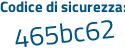 Il Codice di sicurezza è 5Za67 continua con 41 il tutto attaccato senza spazi