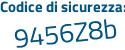 Il Codice di sicurezza è fabd segue 1d2 il tutto attaccato senza spazi