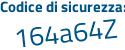 Il Codice di sicurezza è 9Zfa1 segue b6 il tutto attaccato senza spazi