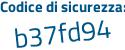 Il Codice di sicurezza è 7Z57a segue af il tutto attaccato senza spazi