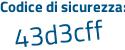 Il Codice di sicurezza è 664 segue 114Z il tutto attaccato senza spazi