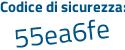 Il Codice di sicurezza è 44d poi ff25 il tutto attaccato senza spazi