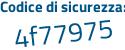Il Codice di sicurezza è 8a continua con af6ff il tutto attaccato senza spazi